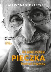 Franciszek Pieczka, Portret intymny